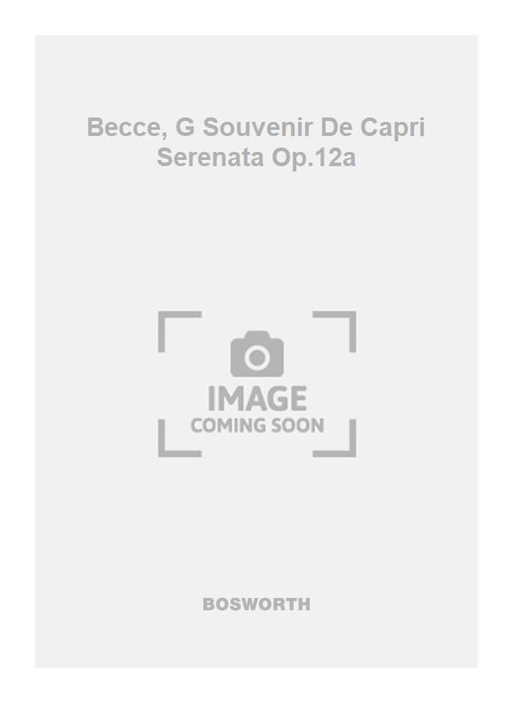 Becce, G Souvenir De Capri Serenata Op.12a